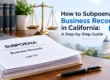 How to subpoena business records in California with SUBP-010 documents and legal paperwork
